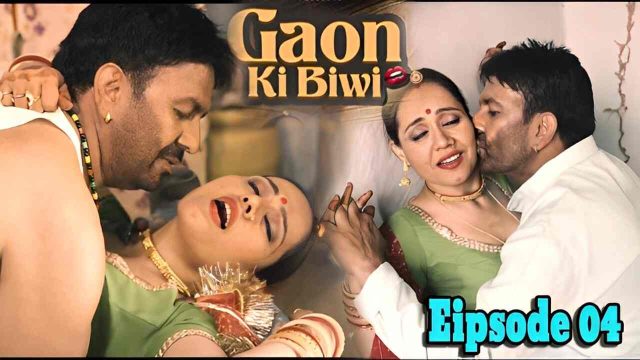 Gaon Ki Biwi 2023 Woow Originals Hindi Porn Web Series Ep 4